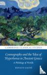 Gagne, Renaud (University of Cambridge) - Cosmography and the Idea of Hyperborea in Ancient Greece