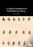 Berry, Sharon - A Logical Foundation for Potentialist Set Theory