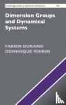 Durand, Fabien (Universite de Picardie Jules Verne, Amiens), Perrin, Dominique - Dimension Groups and Dynamical Systems - Substitutions, Bratteli Diagrams and Cantor Systems