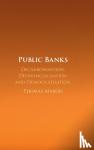 Marois, Thomas - Public Banks - Decarbonisation, Definancialisation and Democratisation