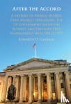 Garbade, Kenneth D. - After the Accord - A History of Federal Reserve Open Market Operations, the US Government Securities Market, and Treasury Debt Management from 1951 to 1979