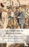 Simpson, Thomas (University of Cambridge) - The Frontier in British India - Space, Science, and Power in the Nineteenth Century