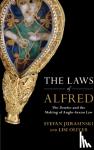 Jurasinski, Stefan (State University College, Brockport, New York), Oliver, Lisi (Louisiana State University) - The Laws of Alfred