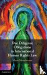 Monnheimer, Maria - Due Diligence Obligations in International Human Rights Law