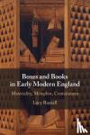 Razzall, Lucy - Boxes and Books in Early Modern England - Materiality, Metaphor, Containment