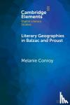 Conroy, Melanie (University of Memphis) - Literary Geographies in Balzac and Proust