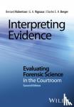 Robertson, Bernard (Massey University), Vignaux, G. A., Berger, Charles E. H. - Interpreting Evidence