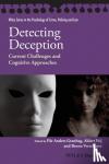 Par-Anders Granhag, Aldert Vrij, Bruno Verschuere - Detecting Deception