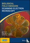Roland A. Fleck, Bruno M. Humbel - Biological Field Emission Scanning Electron Microscopy - 2 Volume Set