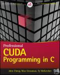 Cheng, John, Grossman, Max, McKercher, Ty - Professional CUDA C Programming