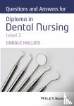 Hollins, Carole (Dental practitioner, UK) - Questions and Answers for Diploma in Dental Nursing, Level 3
