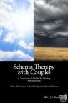 Simeone-DiFrancesco, Chiara, Roediger, Eckhard, Stevens, Bruce A. - Schema Therapy with Couples - A Practitioner's Guide to Healing Relationships
