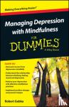 Gebka, Robert - Managing Depression with Mindfulness For Dummies