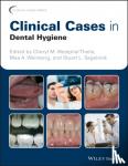  - Clinical Cases in Dental Hygiene