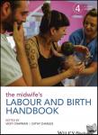  - The Midwife's Labour and Birth Handbook