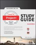 Heldman, Kim - CompTIA Project+ Study Guide - Exam PK0-004