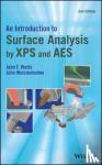 Watts, John F. ( University of Surrey, UK), Wolstenholme, John (Thermo VG Scientific, East Grinstead, UK) - An Introduction to Surface Analysis by XPS and AES