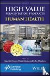  - High Value Fermentation Products, Volume 1 - Human Health