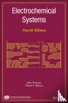 Newman, John (University of California, Berkeley), Balsara, Nitash P. (University of California, Berkeley) - Electrochemical Systems - Website Associated W/Book