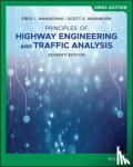 Mannering, Fred L. (University of Washington), Washburn, Scott S. (University of Florida) - Principles of Highway Engineering and Traffic Analysis