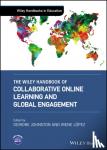  - The Wiley Handbook of Collaborative Online Learning and Global Engagement