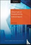 CAIA Association, Chambers, Donald R. (Lafayette College in Easton, PA), Kazemi, Hossein B. (University of Massachusetts, Amherst, MA), Black, Keith H. (Illinois Institute of Technology) - Alternative Investments
