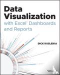 Kusleika, Dick - Data Visualization with Excel Dashboards and Reports