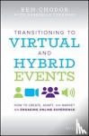 Chodor, Ben - Transitioning to Virtual and Hybrid Events