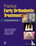 Southard, Thomas E. (University of Iowa, Iowa City, IA, USA), Marshall, Steven D. (University of Iowa, Iowa City, IA, USA), Bonner, Laura L. (University of Iowa, Iowa City, IA, USA), Shin, Kyungsup - Practical Early Orthodontic Treatment