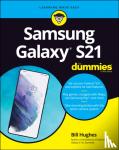 Hughes, Bill - Samsung Galaxy S21 For Dummies