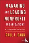Dann, Paul L. - Managing and Leading Nonprofit Organizations
