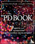 Aguilar, Elena (Bright Morning Consulting), Cohen, Lori - The PD Book