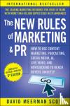 Scott, David Meerman - The New Rules of Marketing and PR - How to Use Content Marketing, Podcasting, Social Media, AI, Live Video, and Newsjacking to Reach Buyers Directly