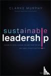 Murphy, Clarke - Sustainable Leadership