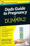 Henderson, Roger, Miller, Matthew M. F., Perkins, Sharon, RN - Dad's Guide to Pregnancy For Dummies