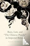Auerbach, S. - Race, Law, and "The Chinese Puzzle" in Imperial Britain