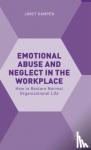 Joost Kampen - Emotional Abuse and Neglect in the Workplace