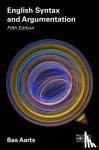 Aarts, Bas - English Syntax and Argumentation