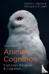 Wynne, Clive D.L. (Arizona State University, USA), Udell, Monique A. R. (Oregon State University, USA) - Animal Cognition - Evolution, Behavior and Cognition