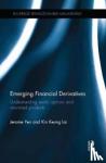 Yen, Jerome (University of Macau, Macau), Lai, Kin Keung (Shaanxi Normal University, China) - Emerging Financial Derivatives - Understanding exotic options and structured products