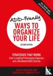 Kolberg, Judith, Nadeau, Kathleen - ADD-Friendly Ways to Organize Your Life