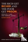 Jeffrey H. Reiman, Paul Leighton - The Rich Get Richer and the Poor Get Prison - Ideology, Class, and Criminal Justice
