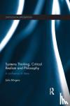 Mingers, John (University of Kent, UK.) - Systems Thinking, Critical Realism and Philosophy