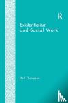 Thompson, Neil (Independent scholar, Wales, UK) - Existentialism and Social Work