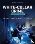 Benson, Michael L. (University of Cincinnati, USA), Simpson, Sally S. (University of Maryland, College Park, USA) - White-Collar Crime