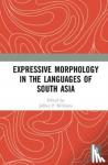  - Expressive Morphology in the Languages of South Asia
