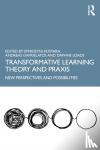  - Transformative Learning Theory and Praxis
