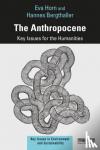 Horn, Eva, Bergthaller, Hannes - The Anthropocene - Key Issues for the Humanities