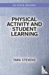 Stevens, Tara - Physical Activity and Student Learning