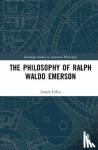 Joseph (University of Bordeaux, France) Urbas - The Philosophy of Ralph Waldo Emerson